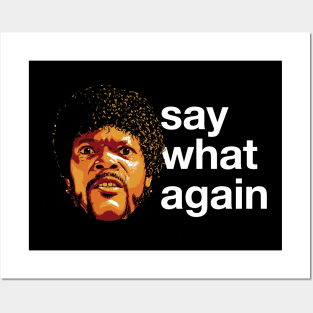 Say What Again Posters and Art